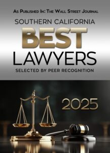 The Wall Street Journal Souther California Best Lawyers - 2025 - selected by peer recognition